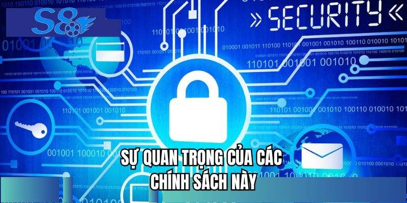 Sự quan trọng của các chính sách này